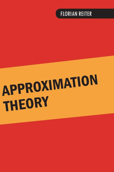 Knjiga Approximation Theory Florian Reiter