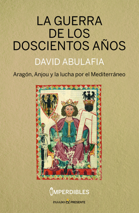 Kniha LA GUERRA DE LOS DOSCIENTOS AÑOS (IMPERDIBLES) DAVID ABULAFIA