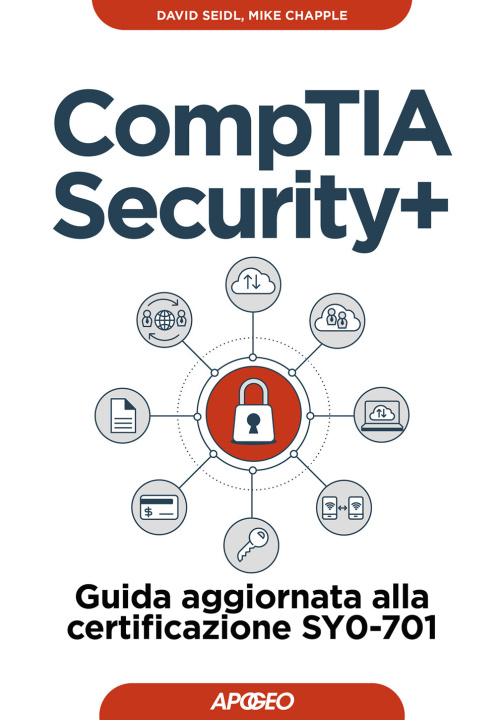Kniha CompTIA security+. Guida aggiornata alla certificazione SY0-701 David Seidl