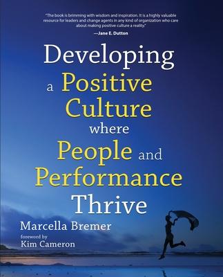 Book Developing a positive culture where people and performance thrive 