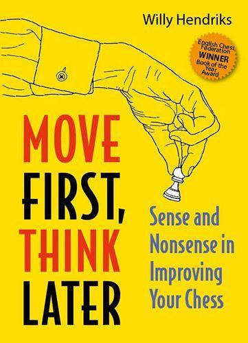 Book Move First, Think Later Willy Hendriks