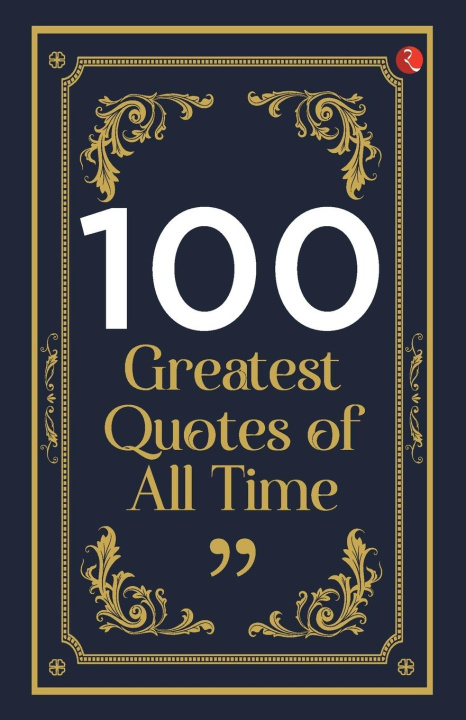 Carte 100 Greatest Quotes of All Time 