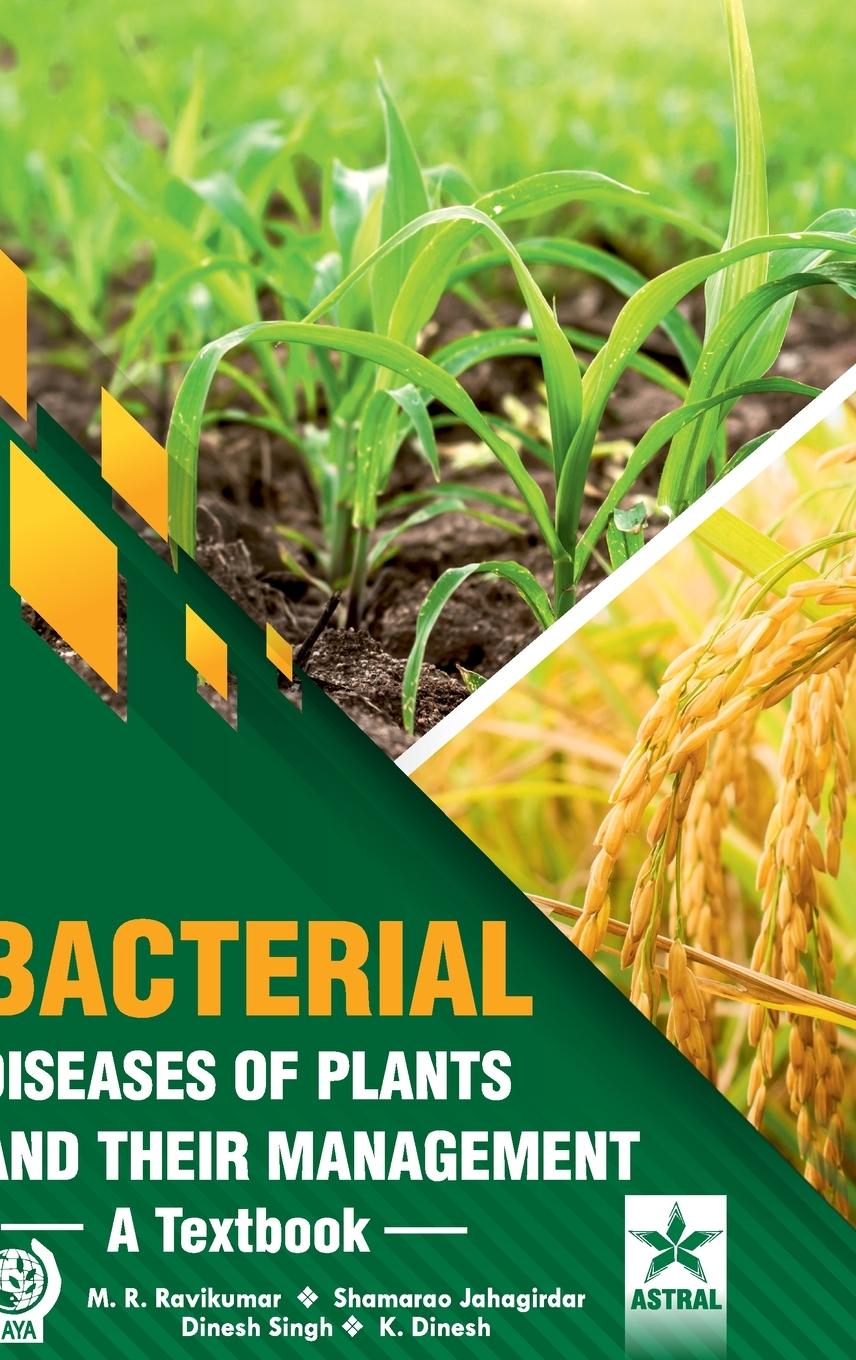 Книга Bacterial Diseases of Plants and their Management Shamarao Jahagirdar