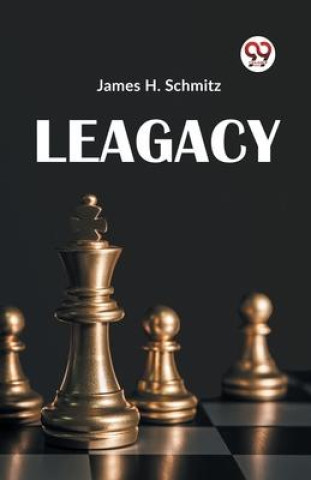 Knjiga Legacy H. Schmitz James