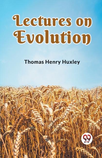 Βιβλίο Lectures on Evolution Henry Huxley Thomas