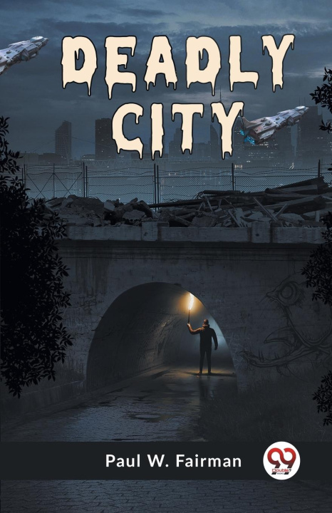 Knjiga Deadly City Paul W. Fairman