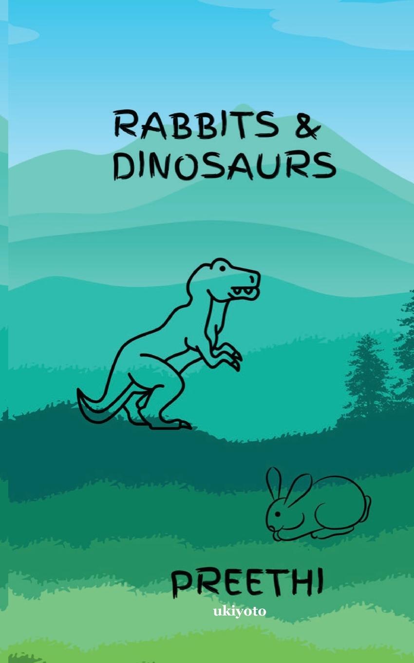 Knjiga Rabbits & Dinosaurs Preethi S