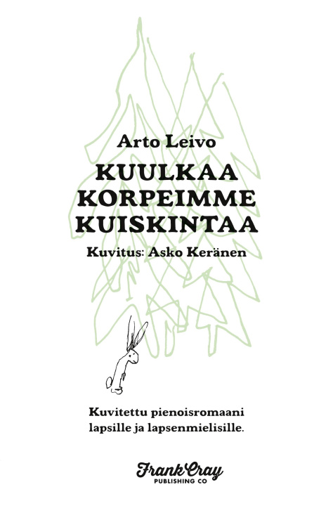 Book Kuulkaa korpeimme kuiskintaa 