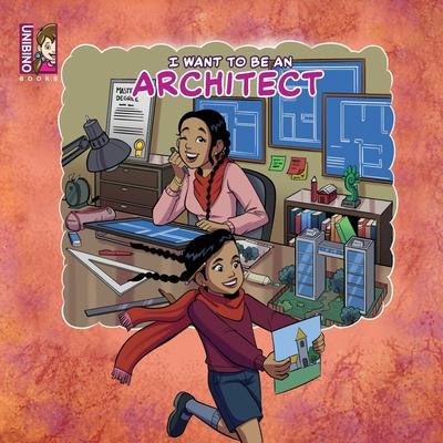 Kniha I Want To Be An Architect Keziah Gan