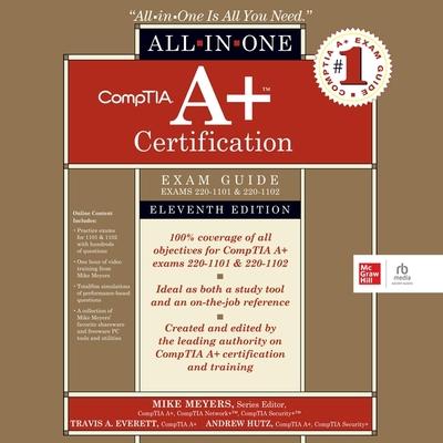 Digital Comptia A+ Certification All-In-One Exam Guide, Eleventh Edition (Exams 220-1101 & 220-1102) Andrew Hutz