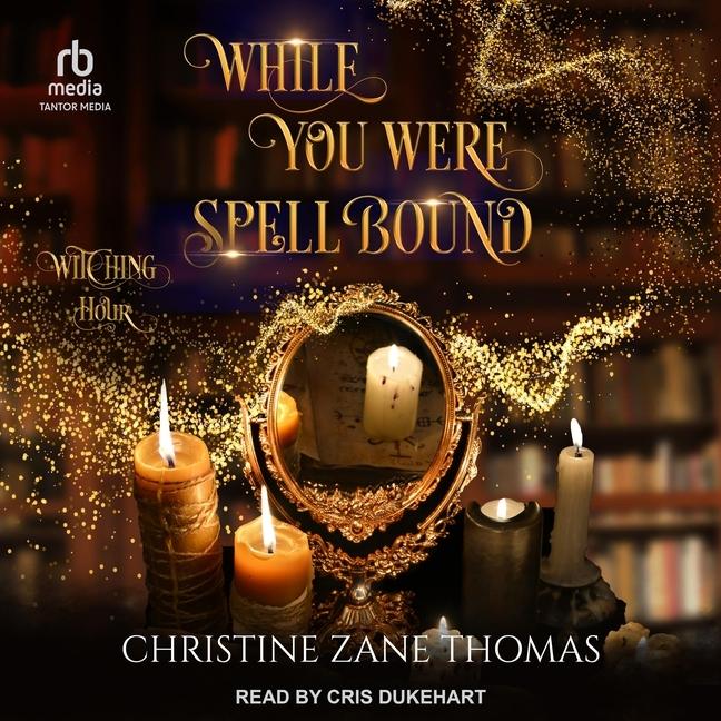 Digitalno While You Were Spellbound Cris Dukehart