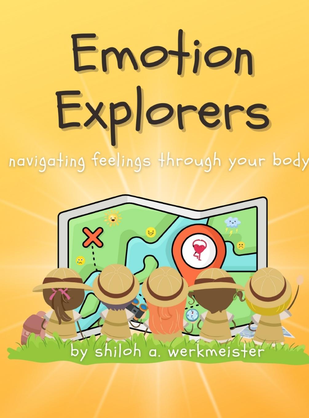 Knjiga Emotion Explorers Shiloh Werkmeister