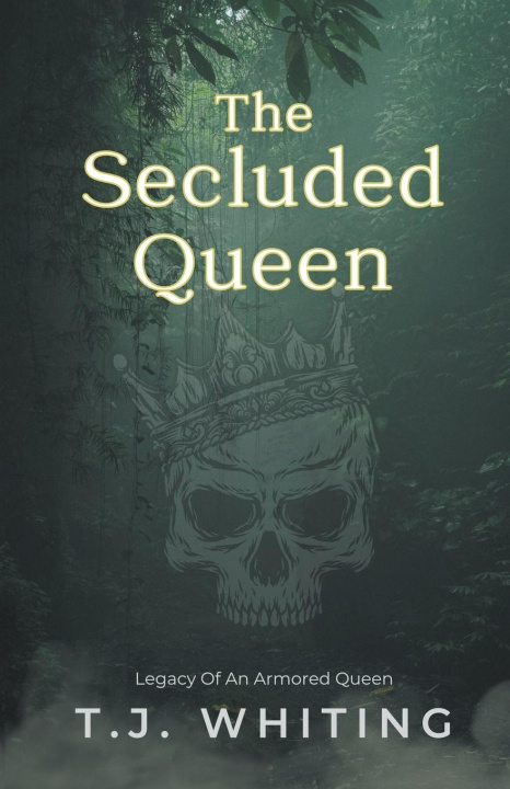Knjiga The Secluded Queen T.J. Whiting