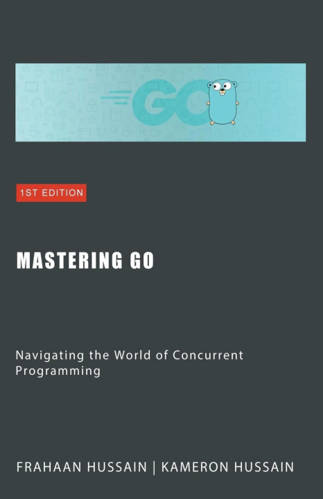 Boek Mastering Go Frahaan Hussain