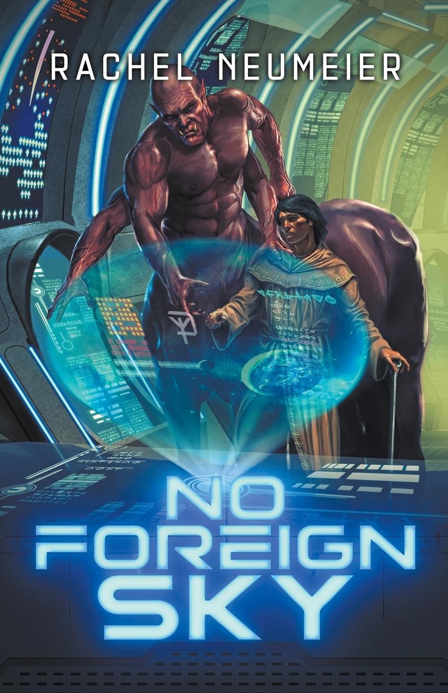 Buch No Foreign Sky Rachel Neumeier