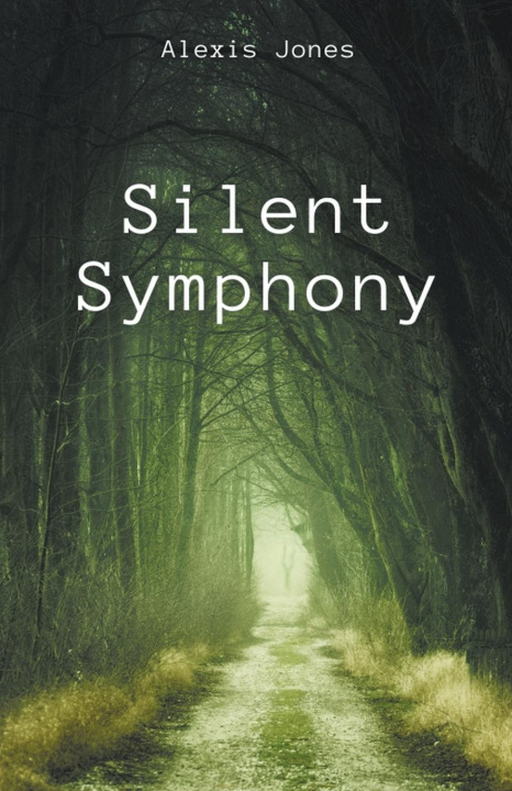 Knjiga Silent Symphony Alexis Jones