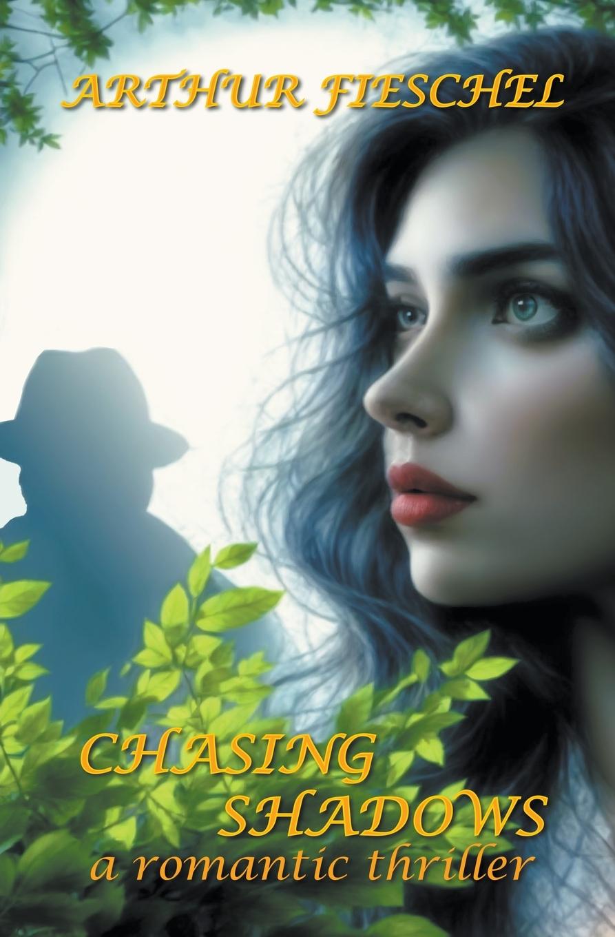 Knjiga Chasing Shadows Arthur Fieschel
