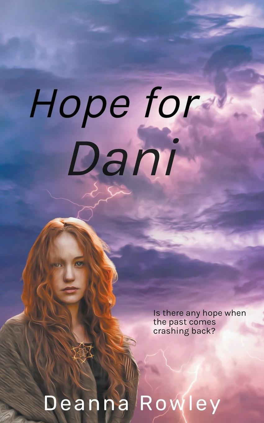 Knjiga Hope for Dani Deanna L. Rowley