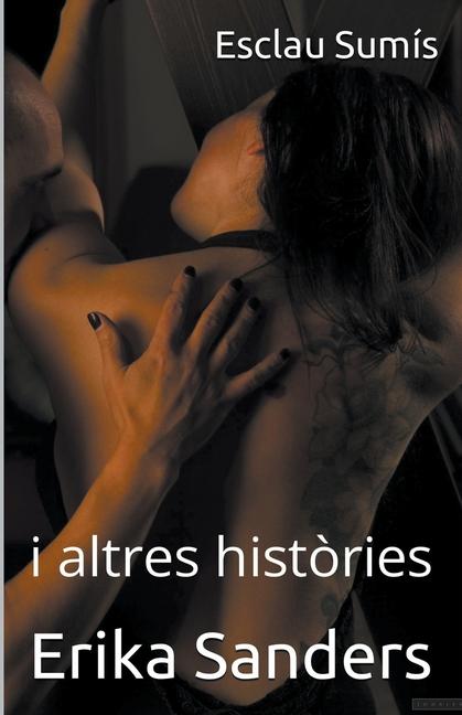 Book Esclau Sumís i altres hist?ries Erika Sanders