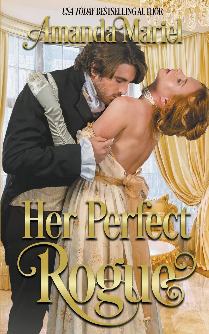 Knjiga Her Perfect Rogue Amanda Mariel