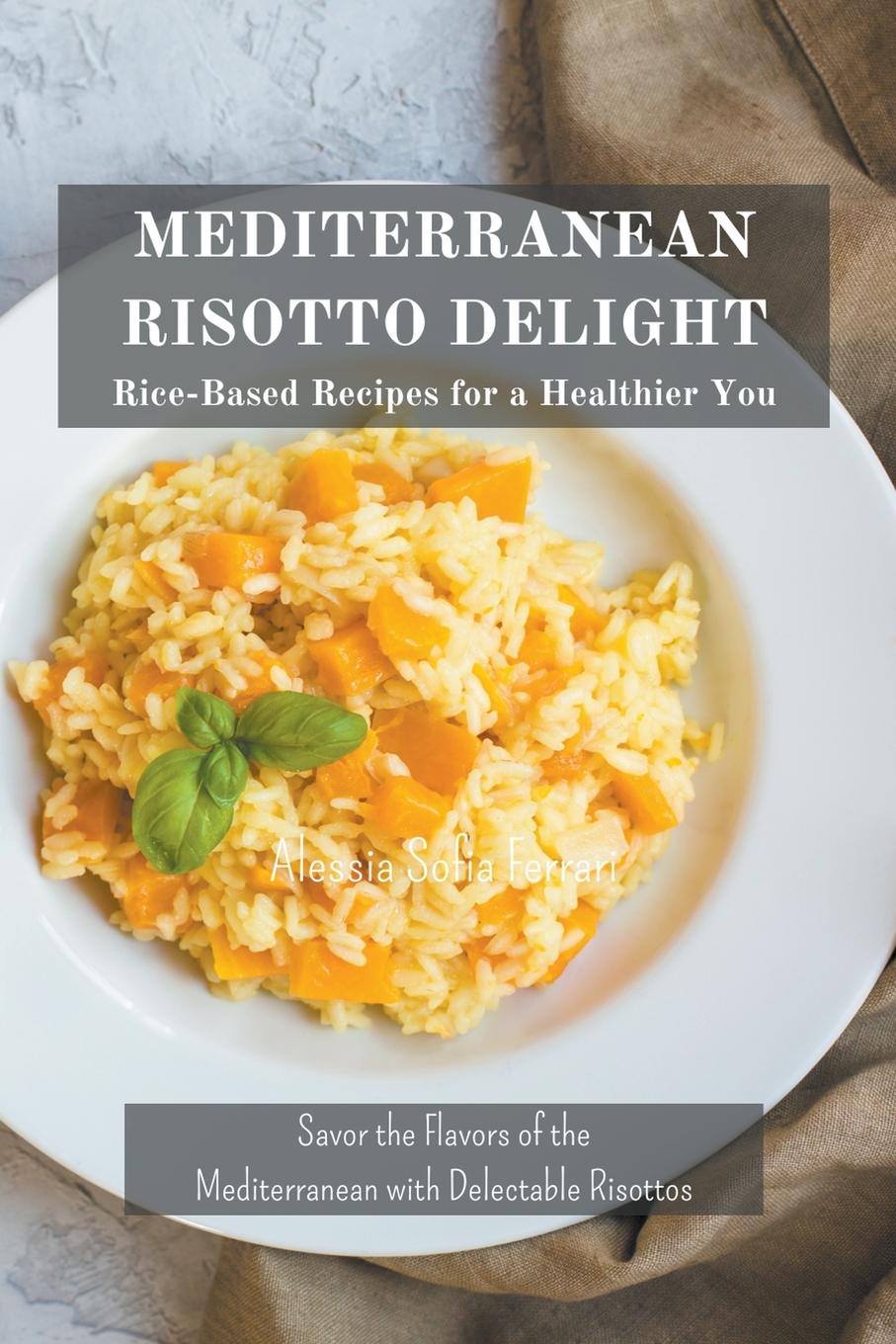 Buch Mediterranean Risotto Delights Alessia Sofia Ferrari