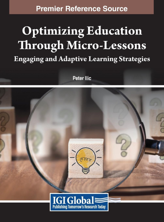 Knjiga Optimizing Education Through Micro-Lessons Peter Ilic