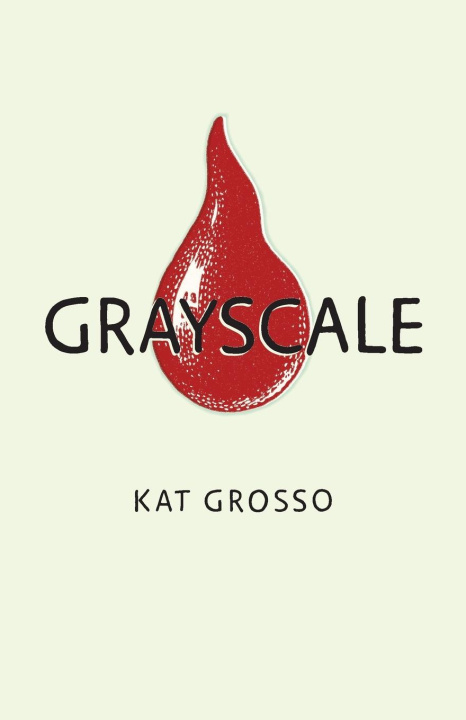 Knjiga Grayscale Kat Grosso