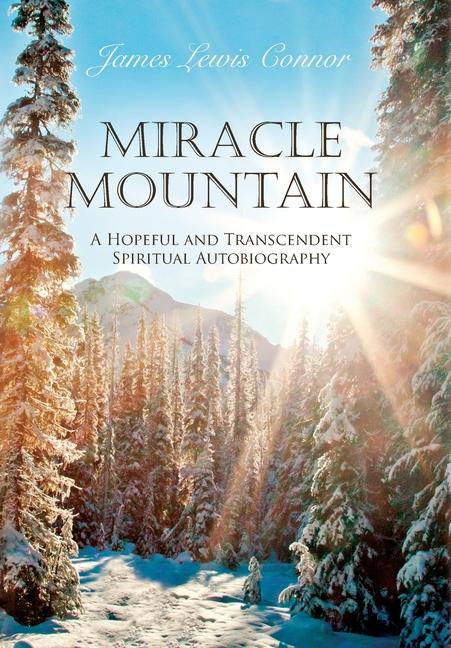 Knjiga Miracle Mountain James Lewis Connor