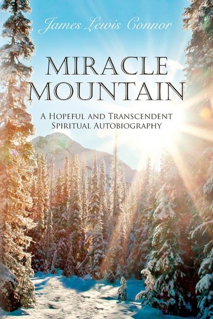Knjiga Miracle Mountain James Lewis Connor