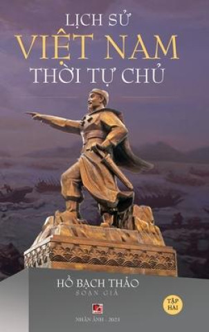 Kniha L&#7883;ch S&#7917; Vi&#7879;t Nam Th&#7901;i T&#7921; Ch&#7911; - T&#7853;p Hai (hard cover - groundwood) 