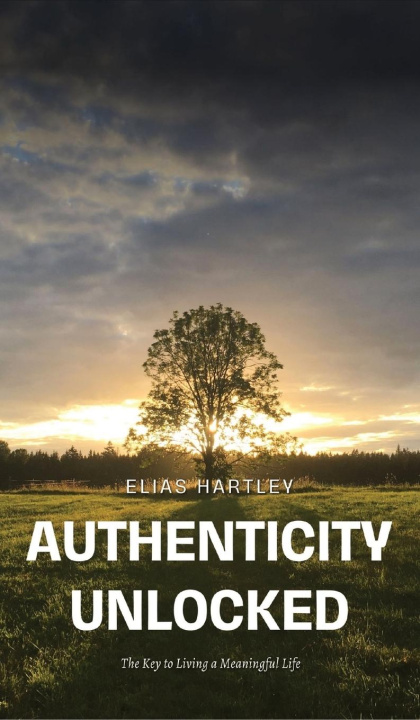 Knjiga Authenticity Unlocked Elias Hartley
