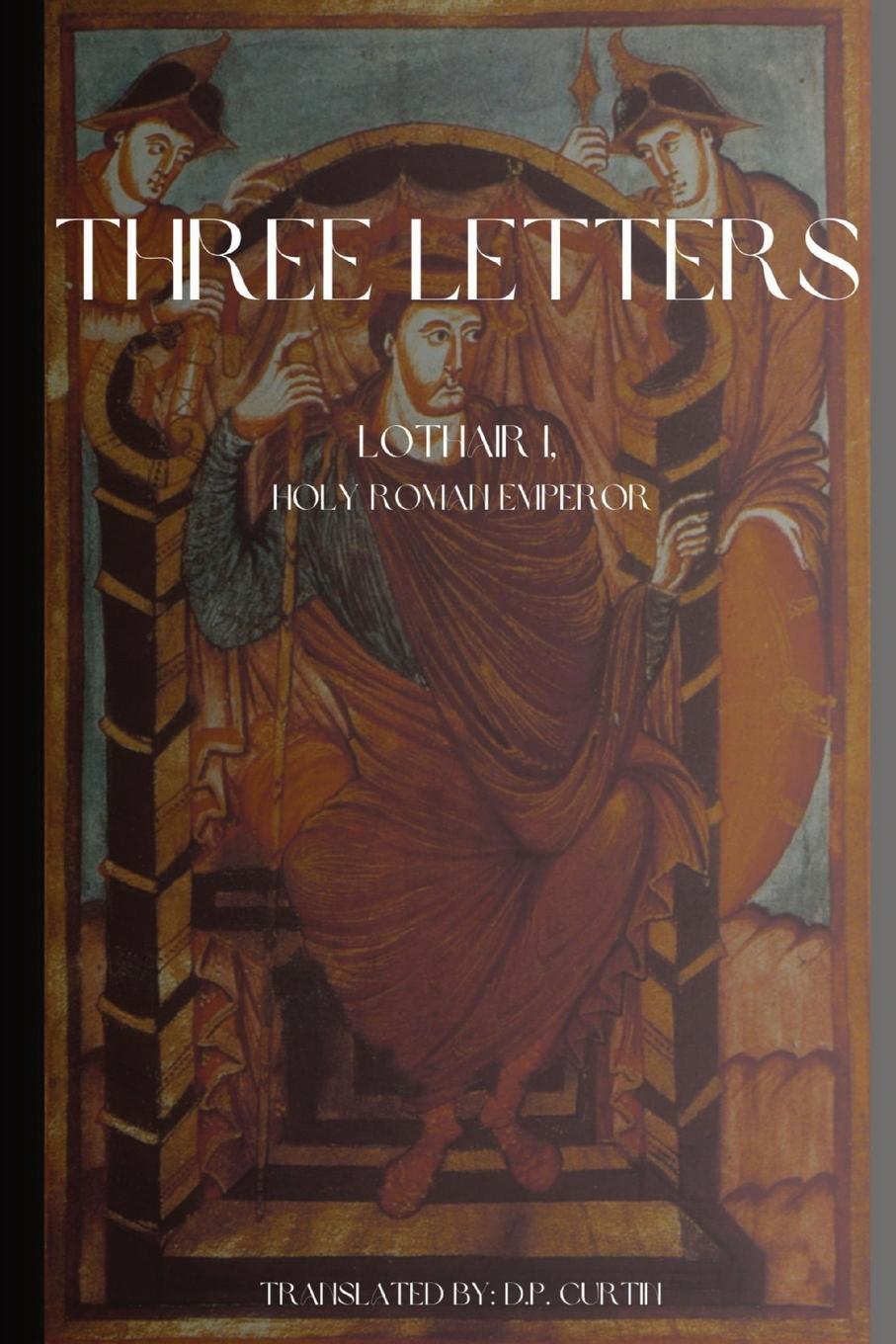 Knjiga Three Letters Holy Roman Emperor Lothair I