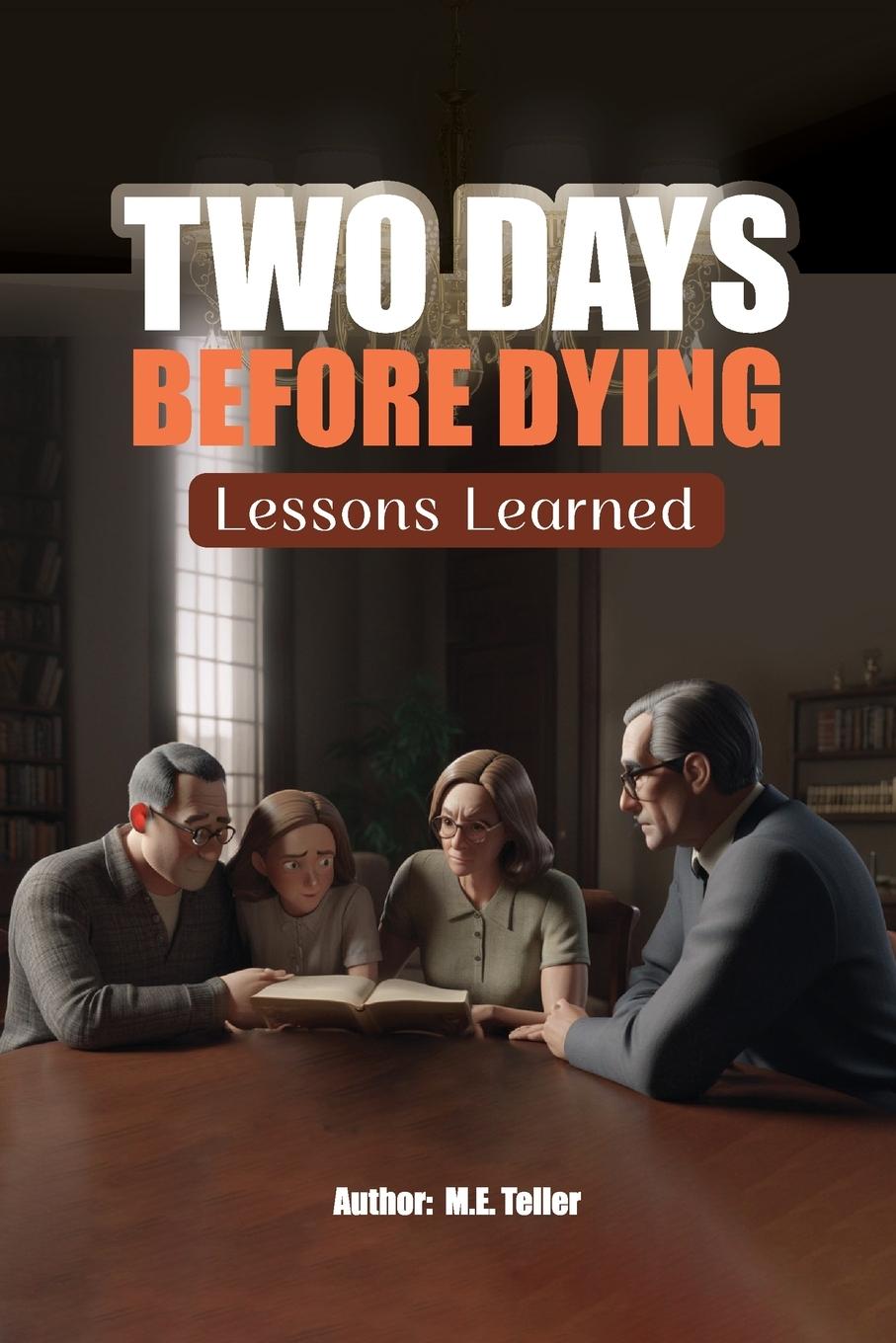 Kniha TWO DAYS BEFORE DYING M. E. TELLER