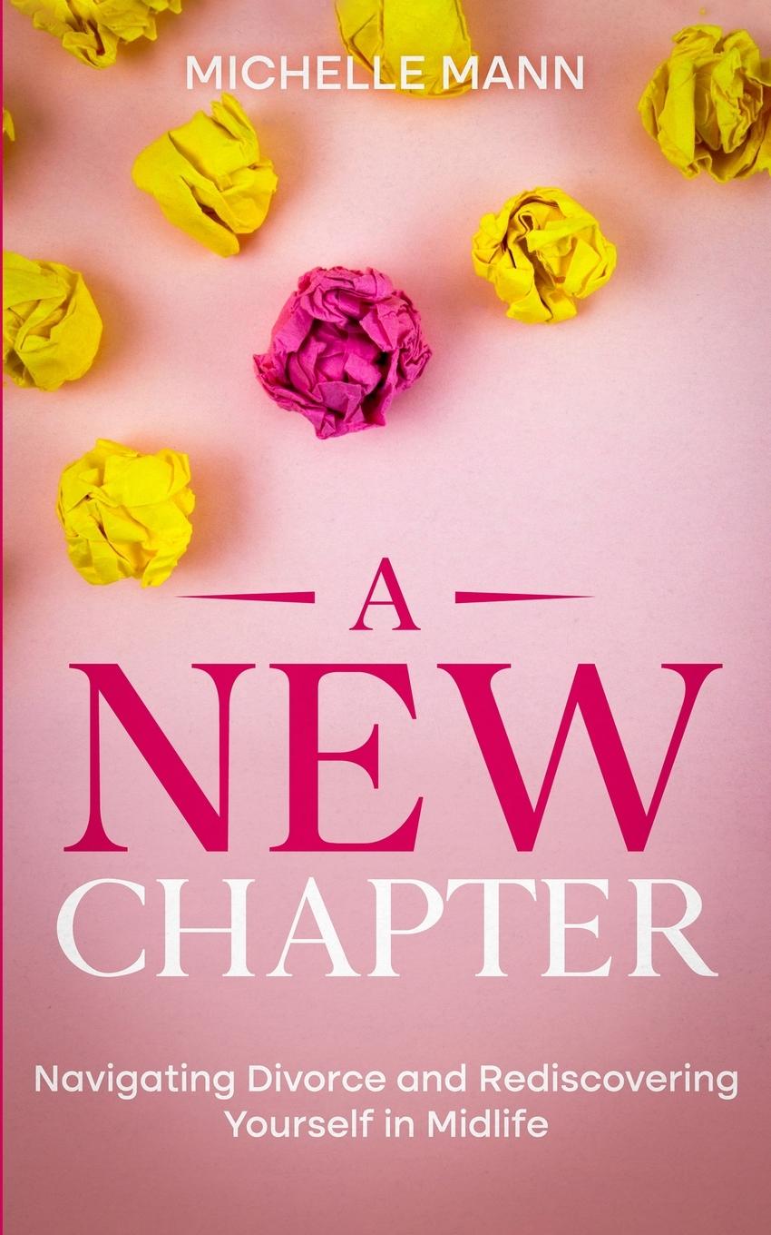Knjiga A New Chapter Michelle Mann