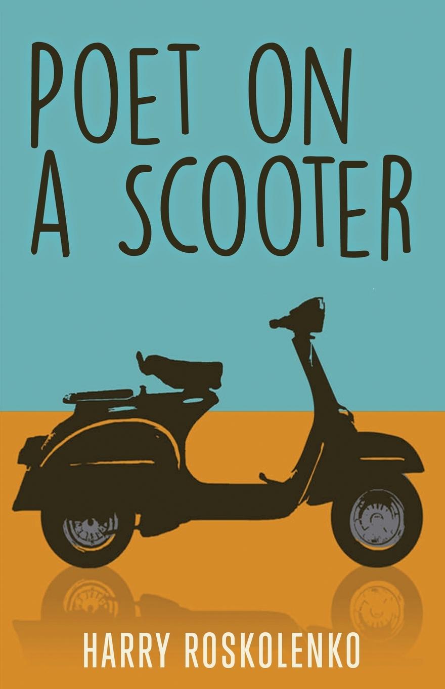Libro Poet on a Scooter Harry Roskolenko