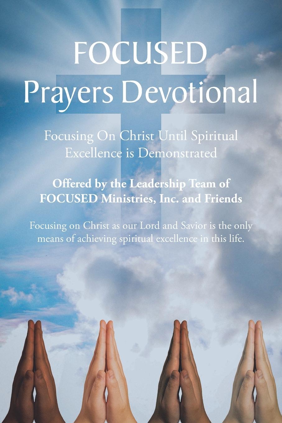 Knjiga FOCUSED Prayers Devotional Team of FOCUSED Ministries Inc.