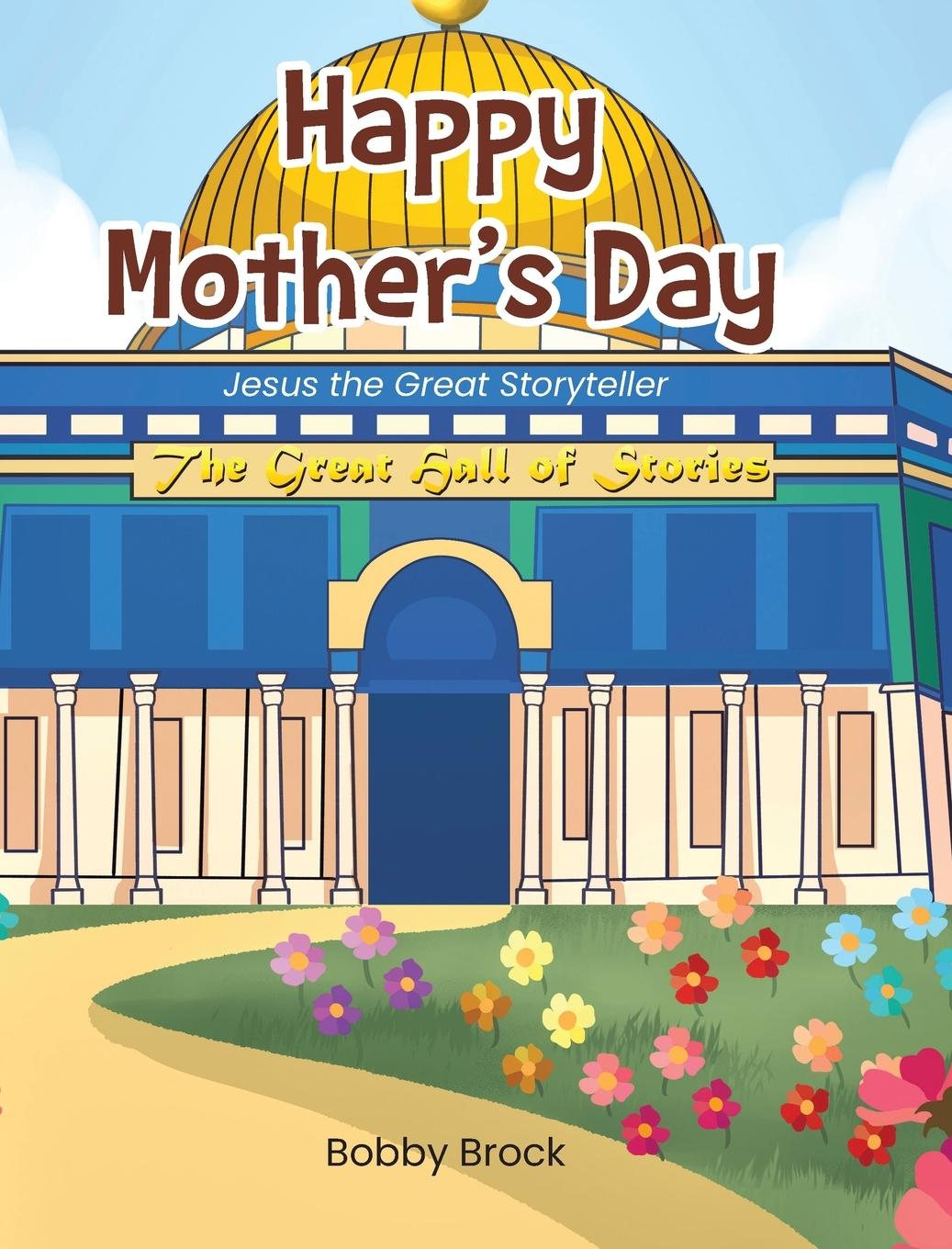 Book Happy Mother's Day Bobby Brock