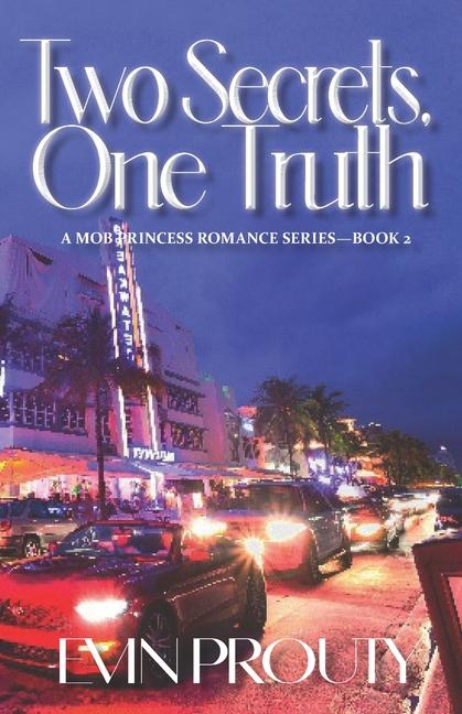 Knjiga Two Secrets, One Truth Evin Prouty