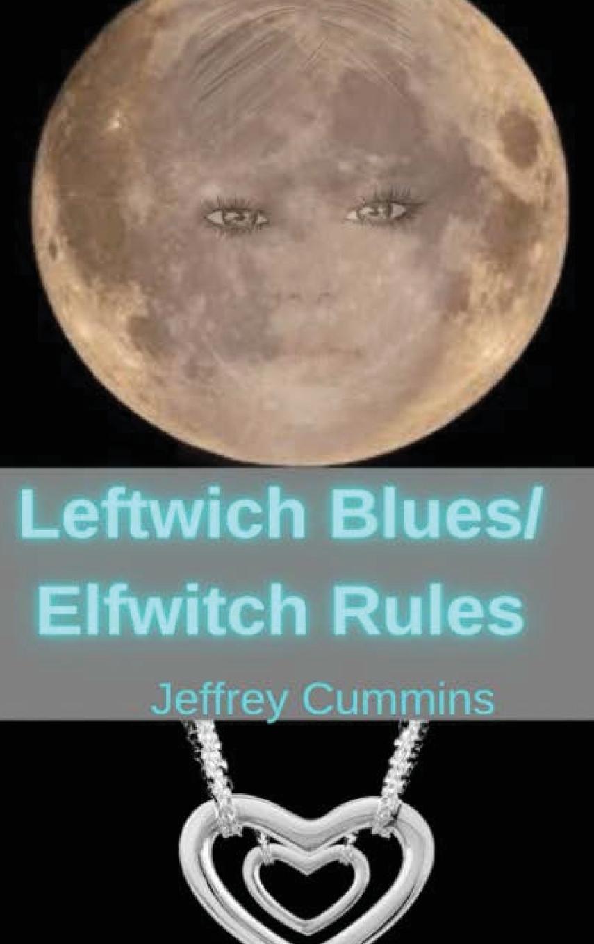 Buch Leftwich Blues/Elfwitch Rules Jeffrey Cummins