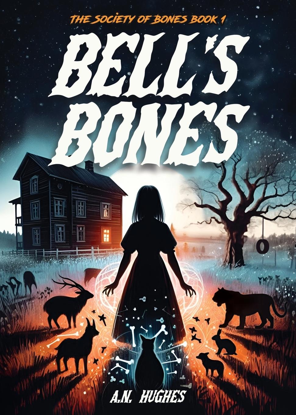 Knjiga Bell's Bones A.N. Hughes