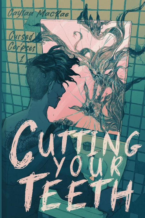 Kniha Cutting Your Teeth Caylan MacRae
