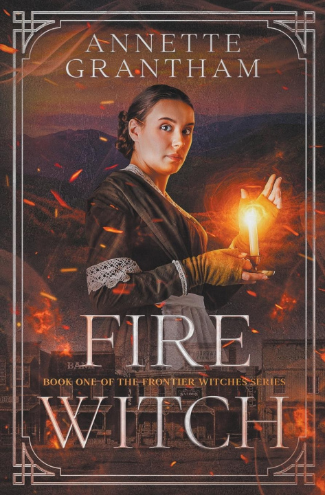 Knjiga Fire Witch Annette Grantham