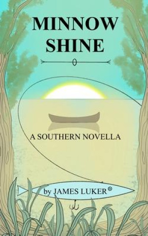 Knjiga Minnow Shine James Luker
