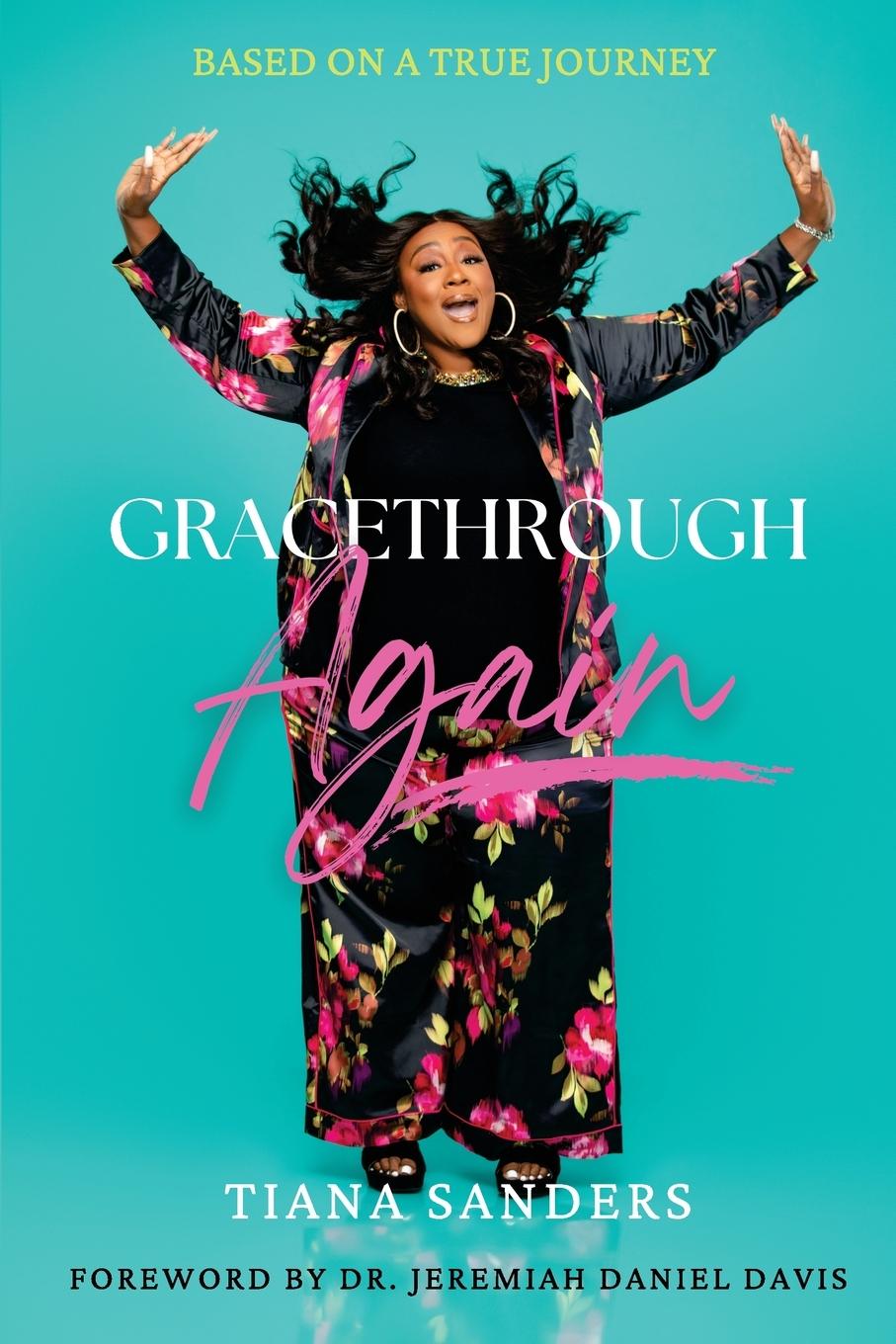 Knjiga GraceThrough Again Tiana Sanders
