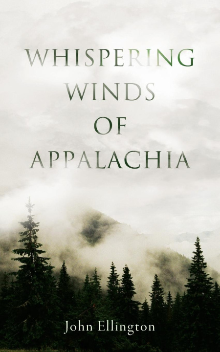 Książka Whispering Winds of Appalachia Joe Pierson