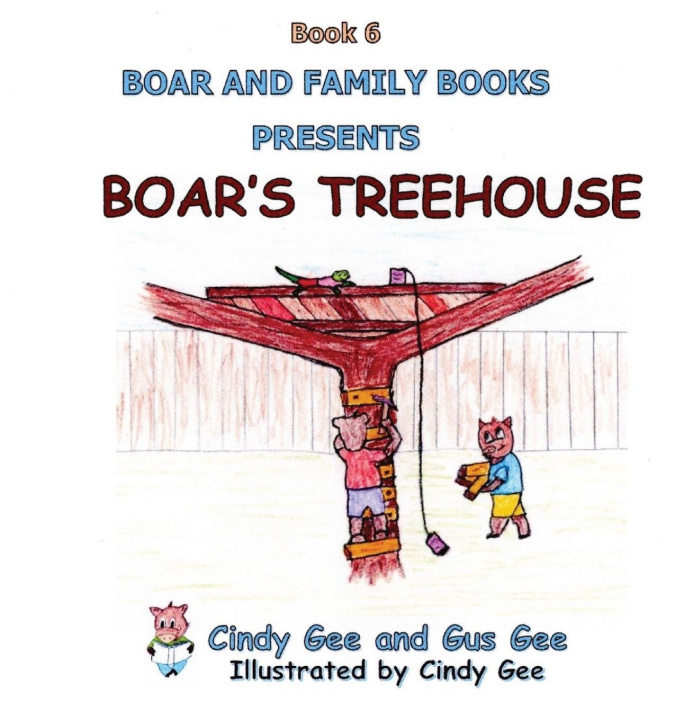Knjiga Boar's Treehouse Gus Gee