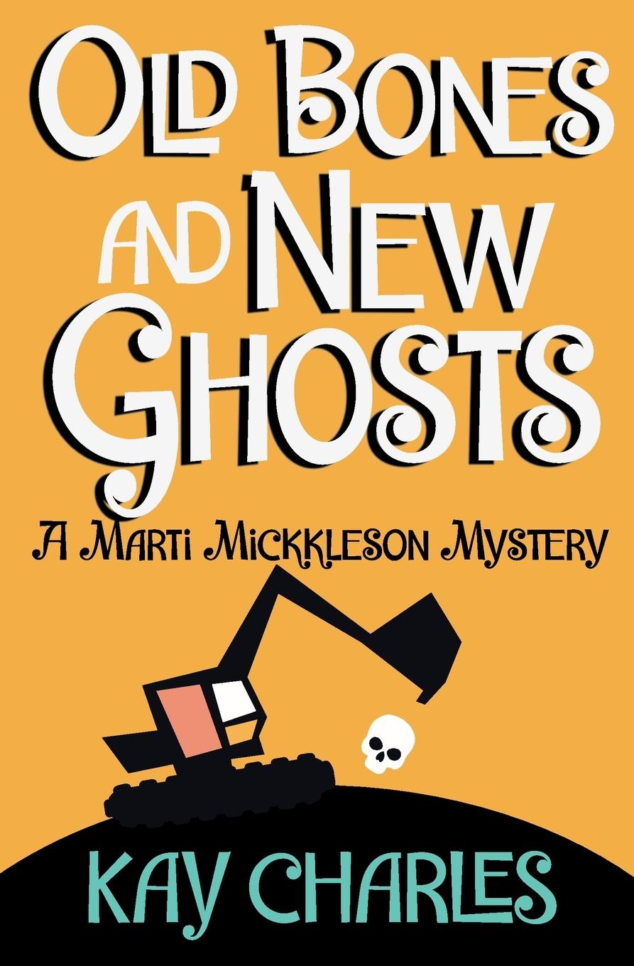 Knjiga Old Bones and New Ghosts Kay Charles
