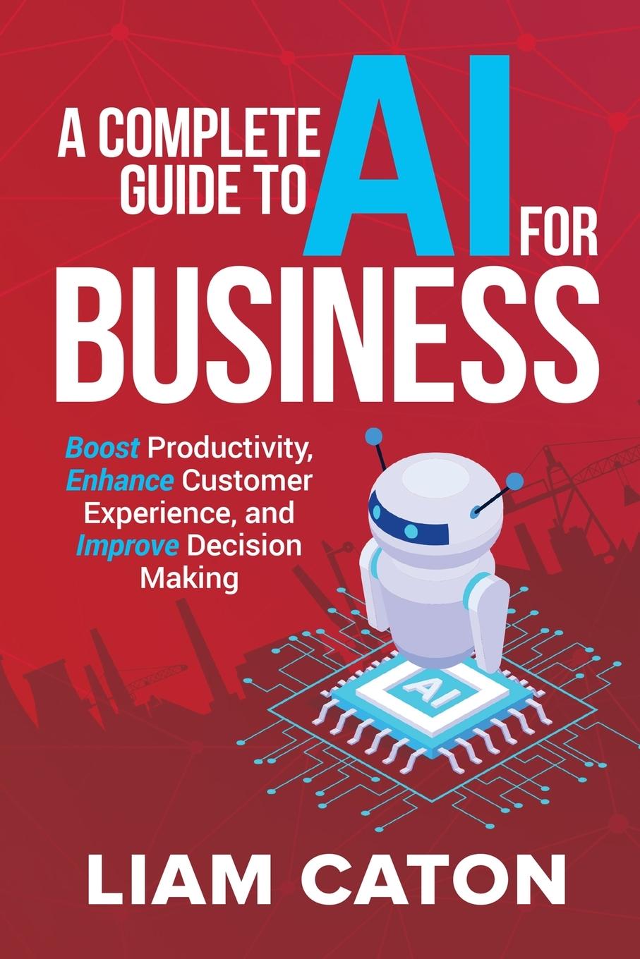 Kniha A Complete Guide to AI for Business 