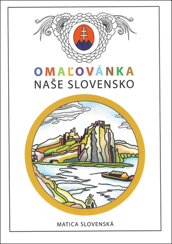 Kniha Omaľovánka - Naše Slovensko autorov Kolektív