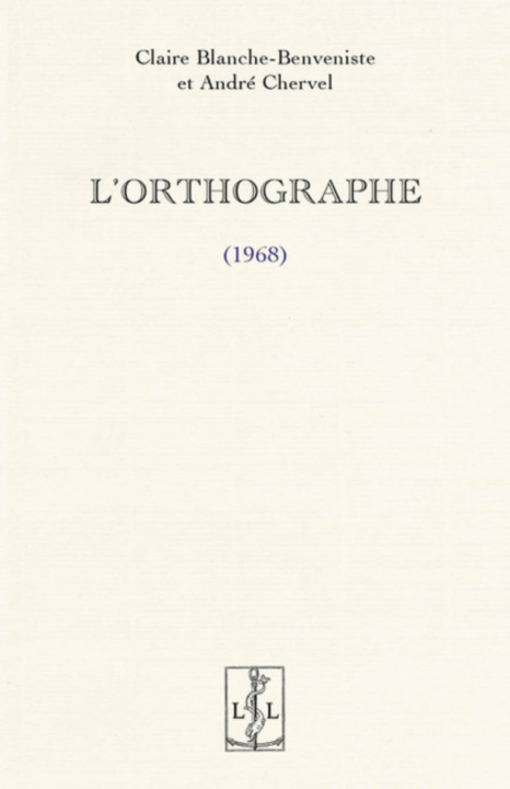 Knjiga L ORTHOGRAPHE CHERVEL ANDRE